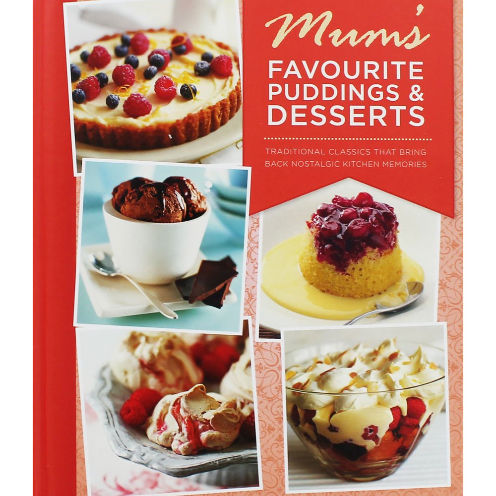 Mum's Favourite Puddings and Desserts