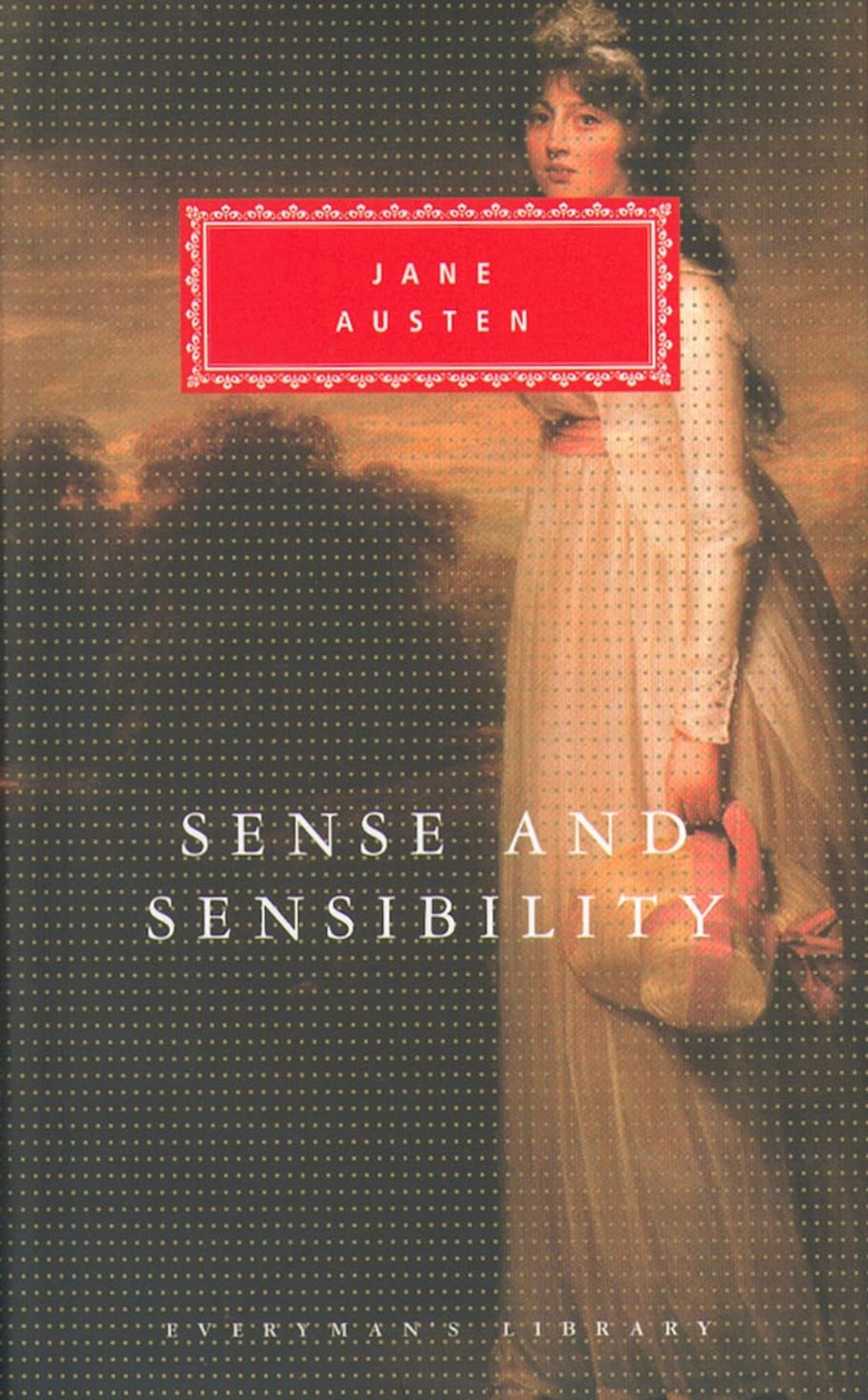 Sense And Sensibility: Jane Austen (Everyman's Library CLASSICS)