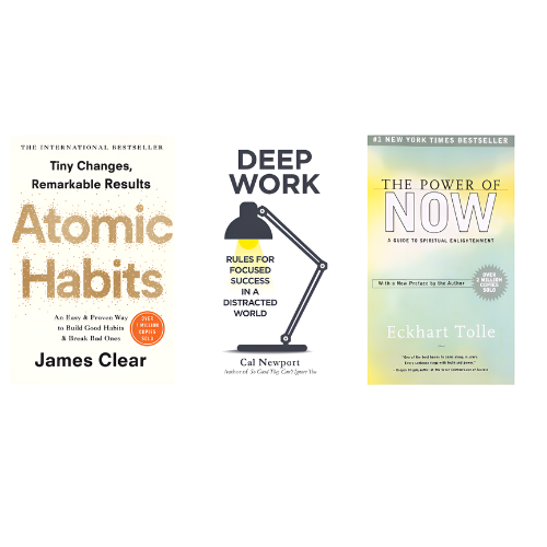 Atomic Habits + Deep Work + The Power Of Now Combo