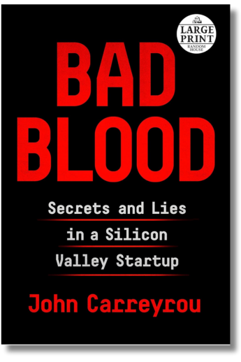 Bad Blood: Secrets and Lies in a Silicon Valley Startup - ReadMoreDXB