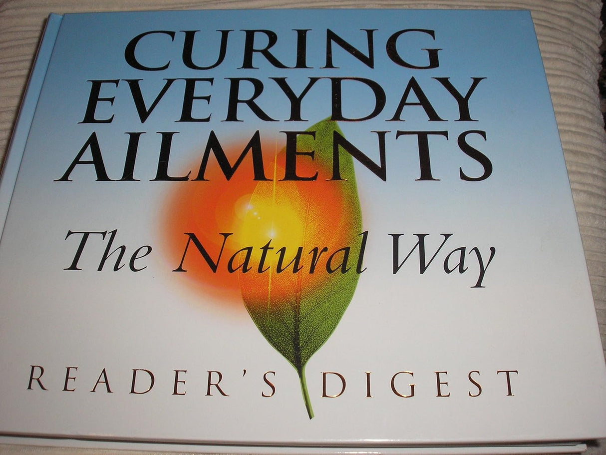Curing Everyday Ailments the Natural Way