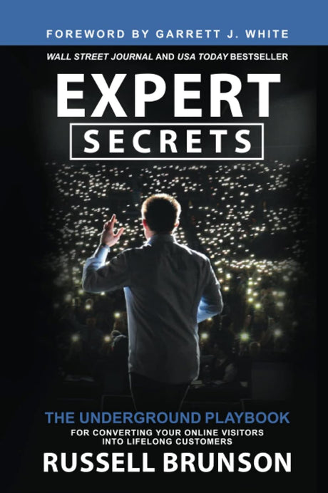 Expert Secrets: The Underground Playbook for Converting Your Online Visitors into Lifelong Customers - ReadMoreDXB