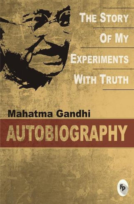The Story of my Experiments with Truth - ReadMoreDXB
