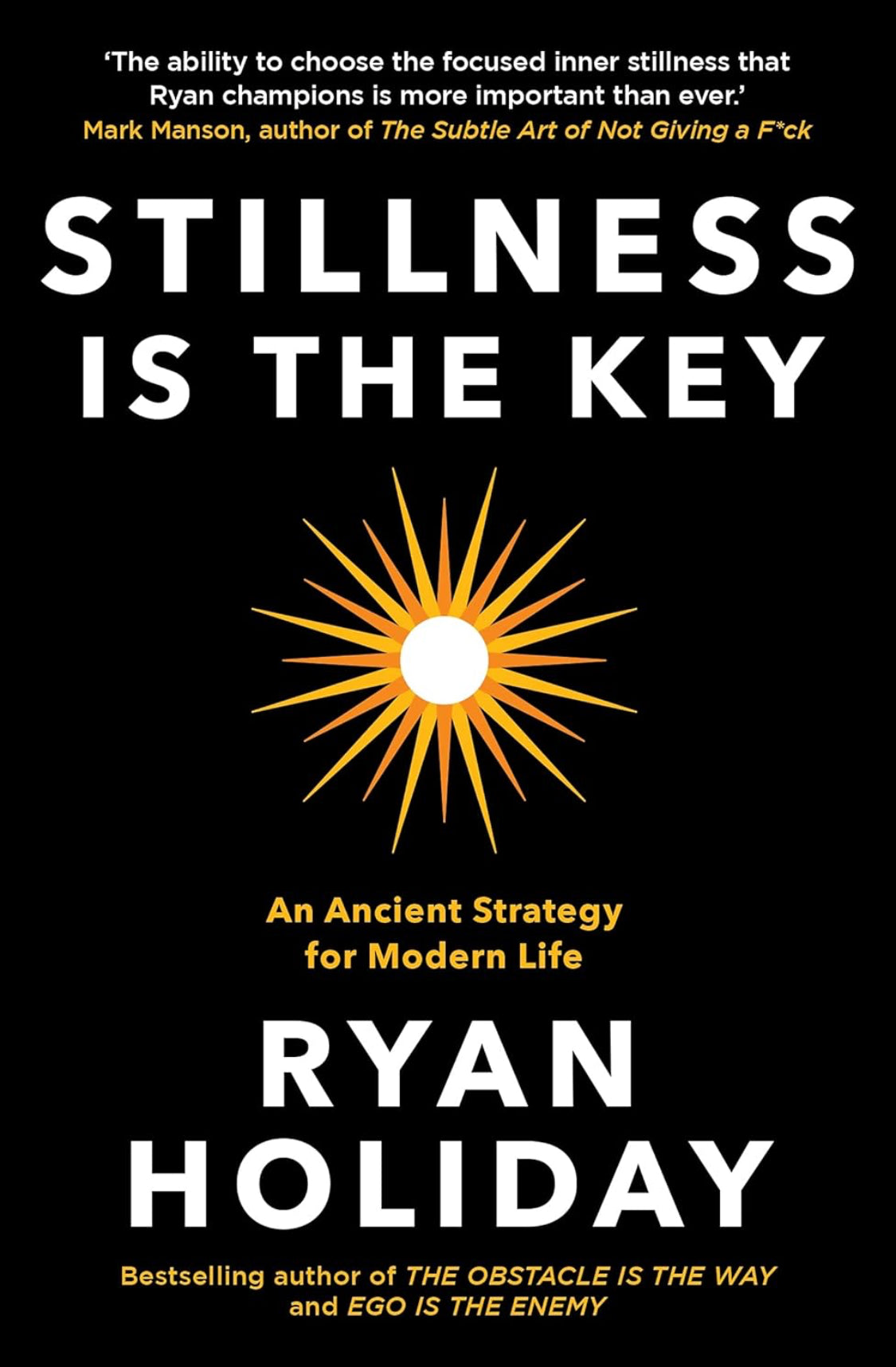 Stillness is the Key: An Ancient Strategy for Modern Life - ReadMoreDXB