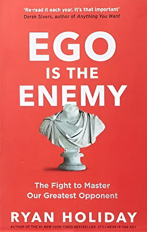 Ego Is The Enemy - ReadMoreDXB