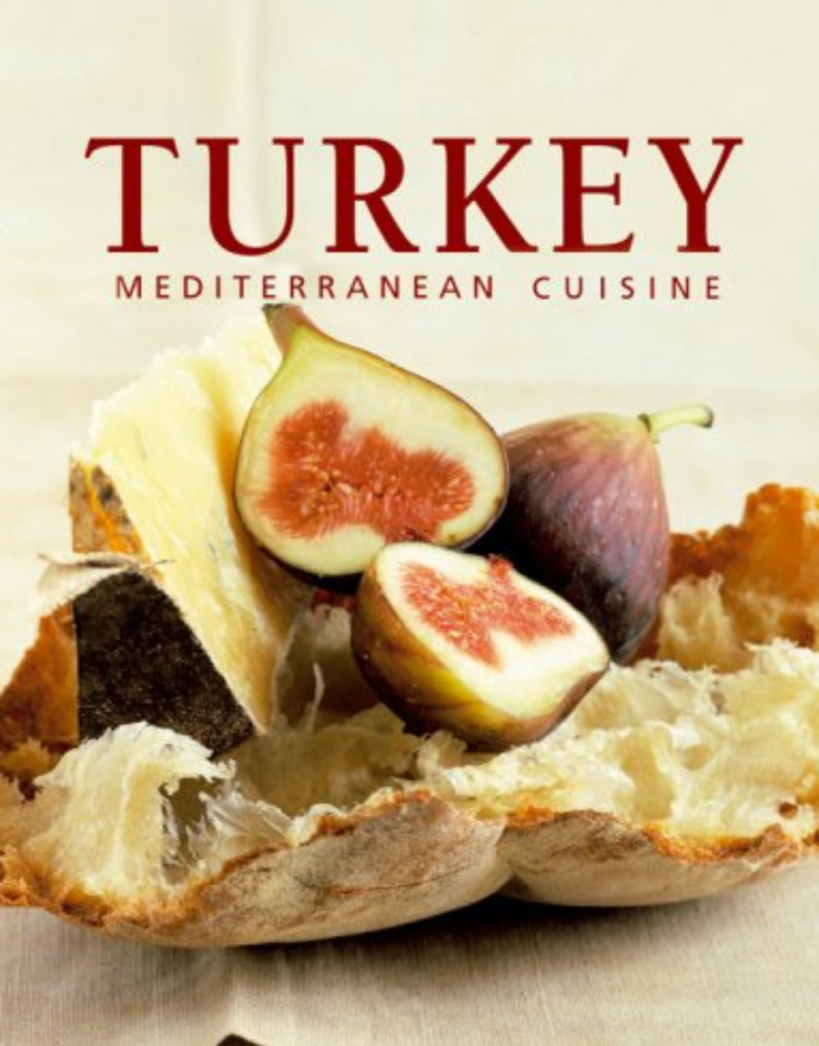 Turkey: Mediterranean Cuisine