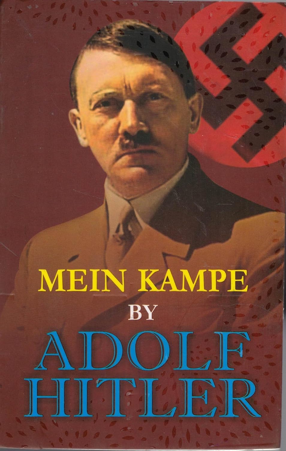 Mein Kampe By Adolf Hitler
