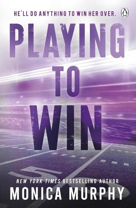 Book cover of 'Playing to Win' by Monica Murphy with a sports theme.