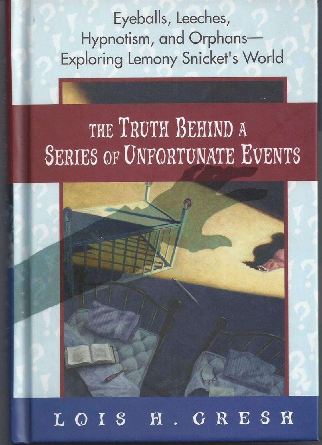 The Truth Behind a Series of Unfortunate Events