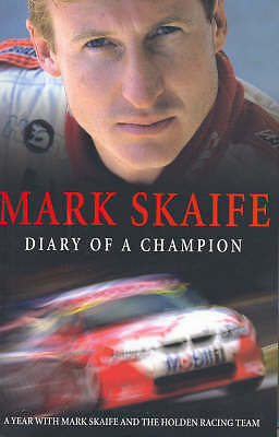 Mark Skaife: Diary of a Champion