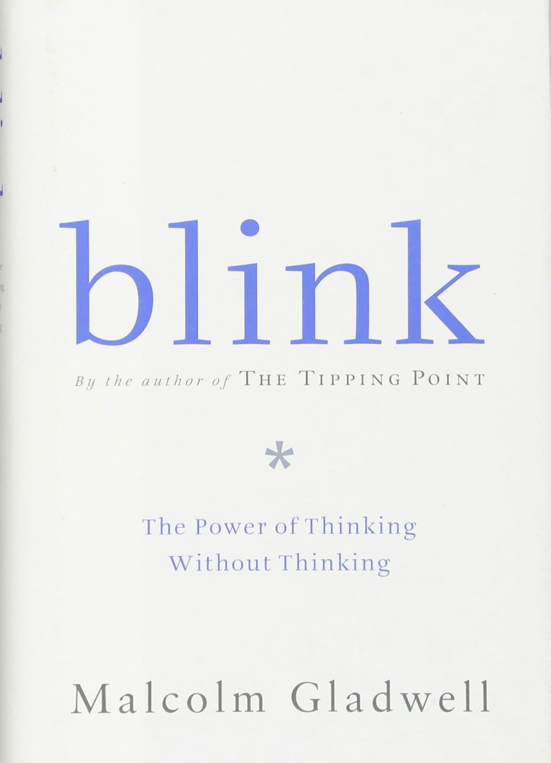 Blink: The Power of Thinking Without Thinking