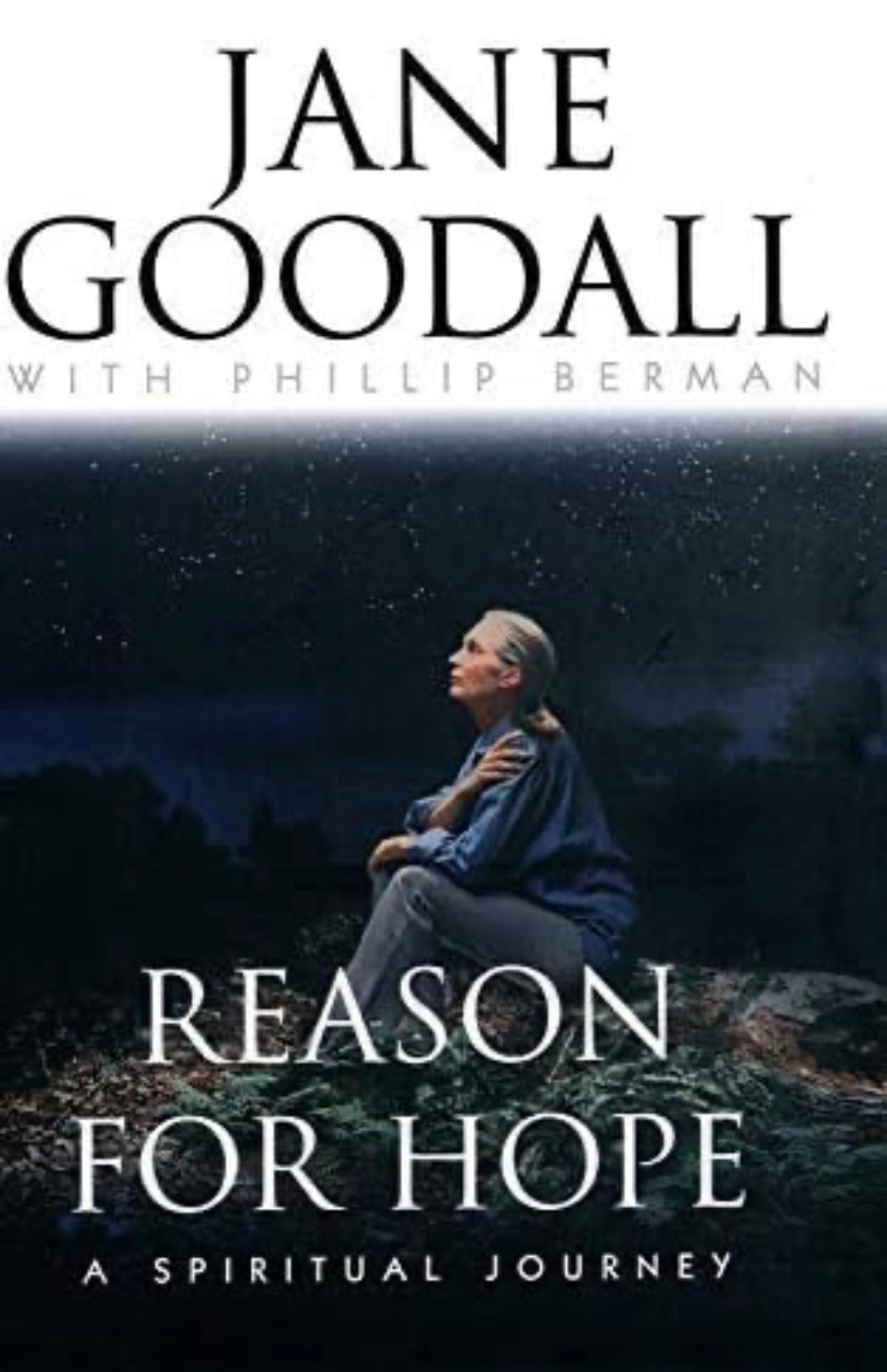 Reason for Hope: Jane Goodall - A Spiritual Journey
