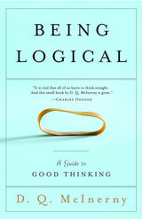 Being Logical: A Guide to Good Thinking