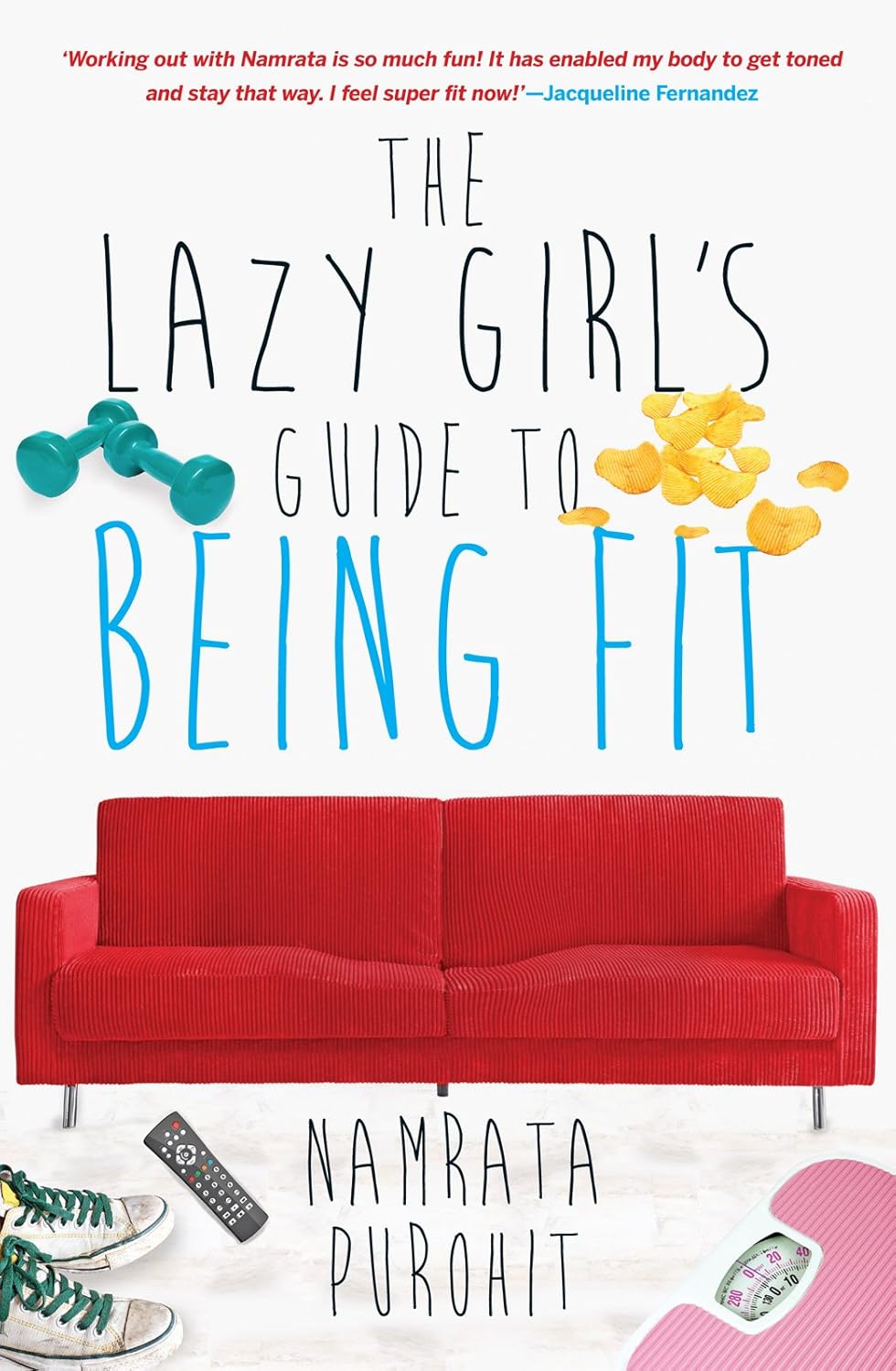 The Lazy Girl's Guide to Being Fit