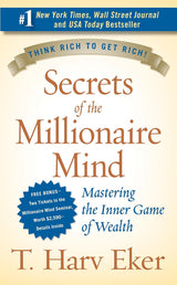 Secrets of the Millionaire Mind: Mastering the Inner Game of Wealth