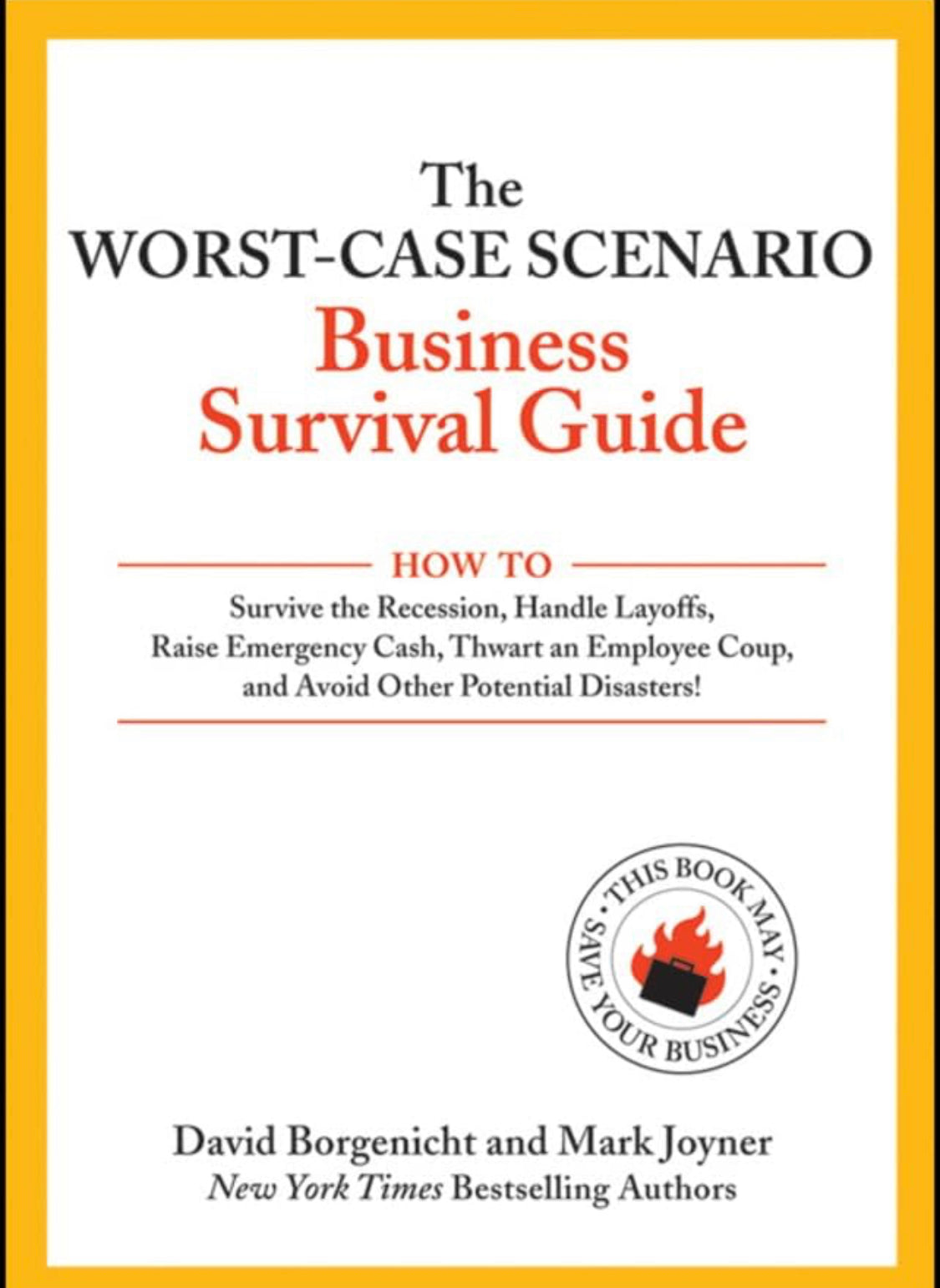 The Worst-case Scenario Business Survival Guide