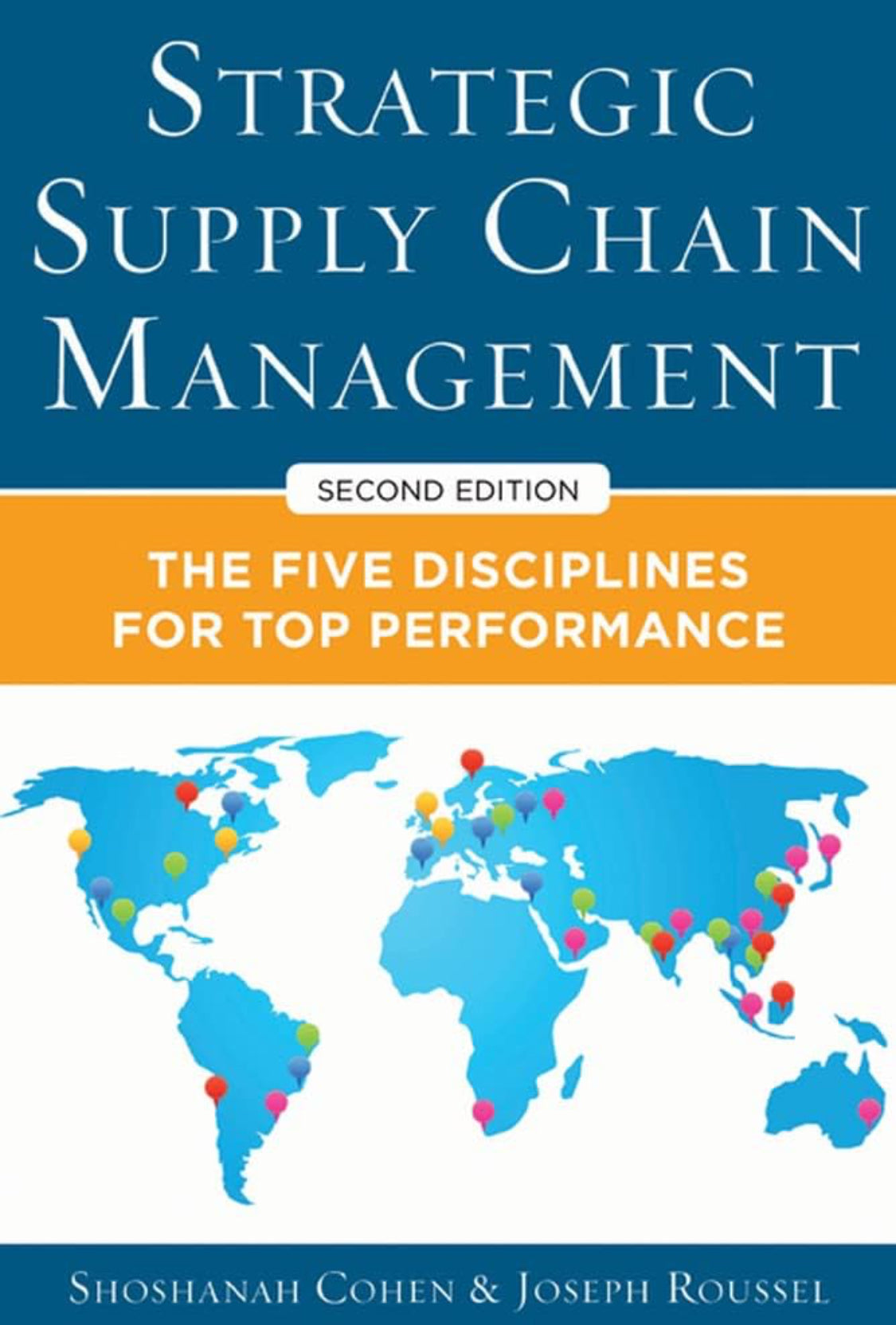 Strategic Supply Chain Management: The Five Core Disciplines for Top Performance, Second Edition