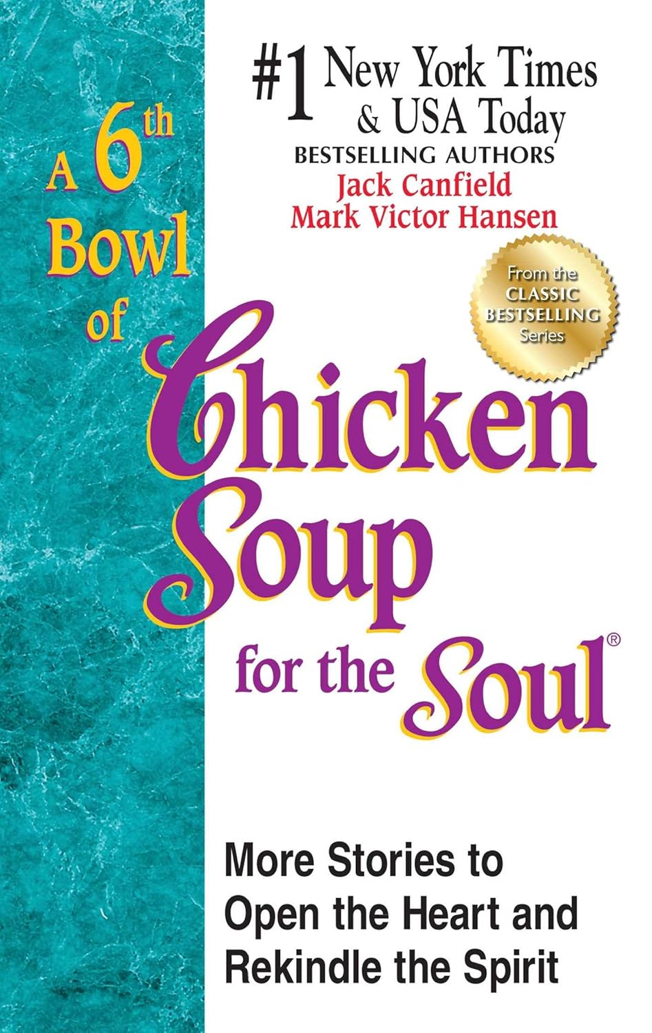 A 6th Bowl of Chicken Soup for the Soul