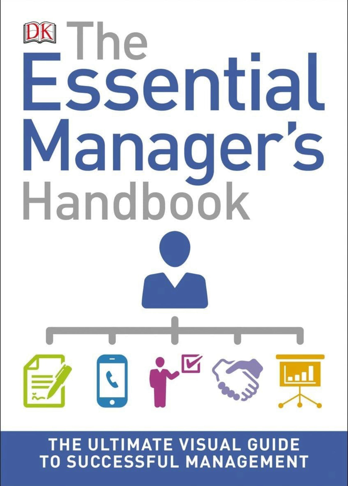 The Essential Manager's Handbook