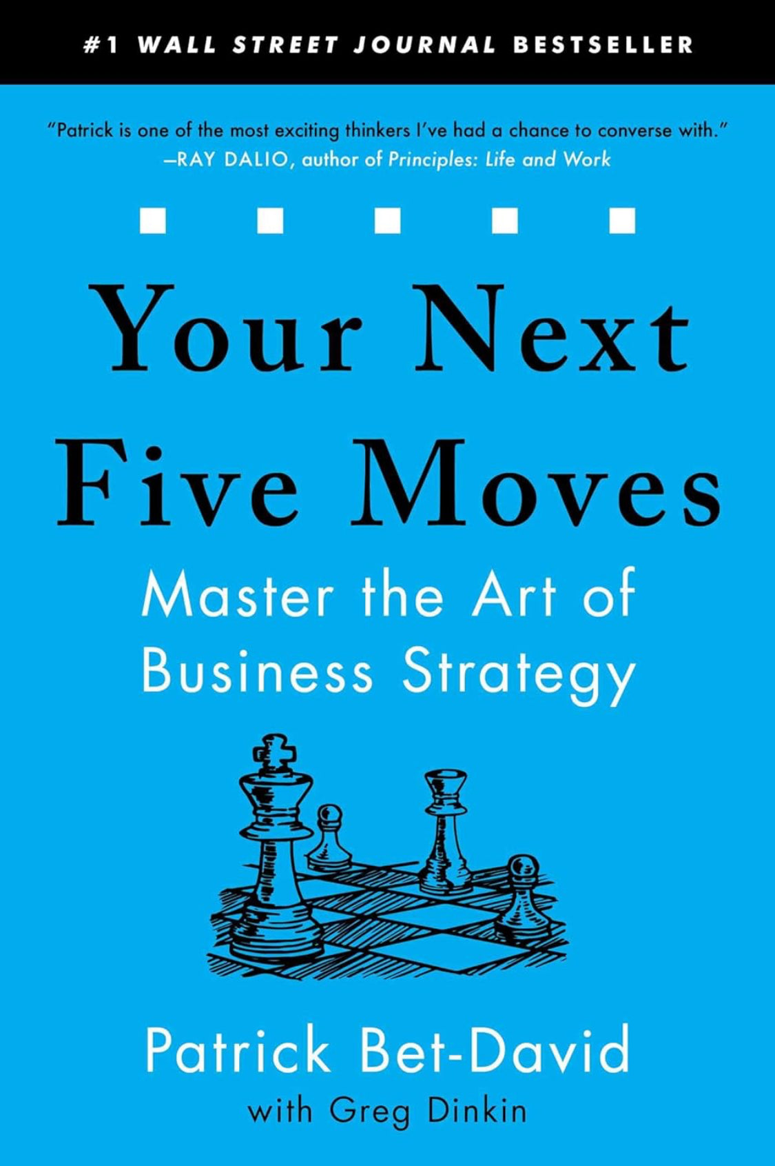 Your Next Five Moves: Master the Art of Business Strategy