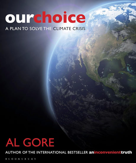 Our Choice: A Plan to Solve the Climate Crisis - ReadMoreDXB