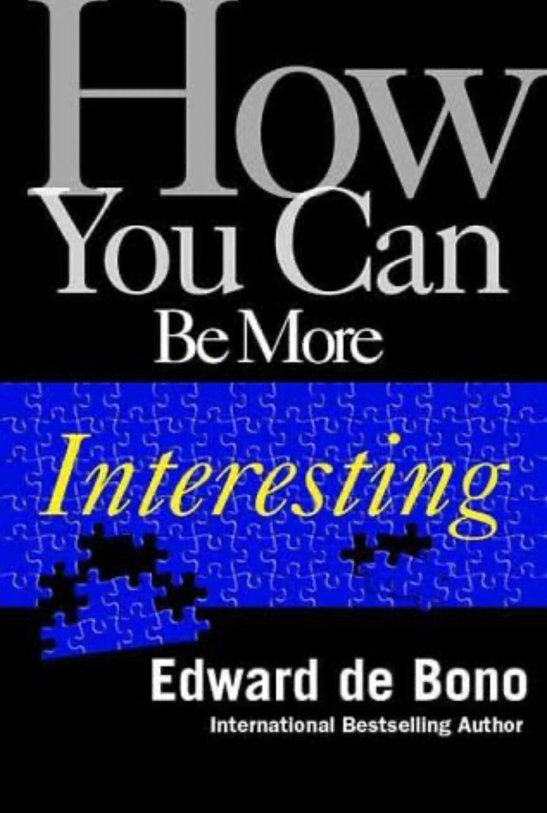 How You Can Be More Interesting