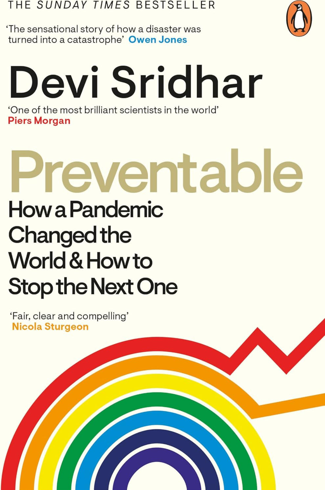 Preventable: How a Pandemic Changed the World & How to Stop the Next One