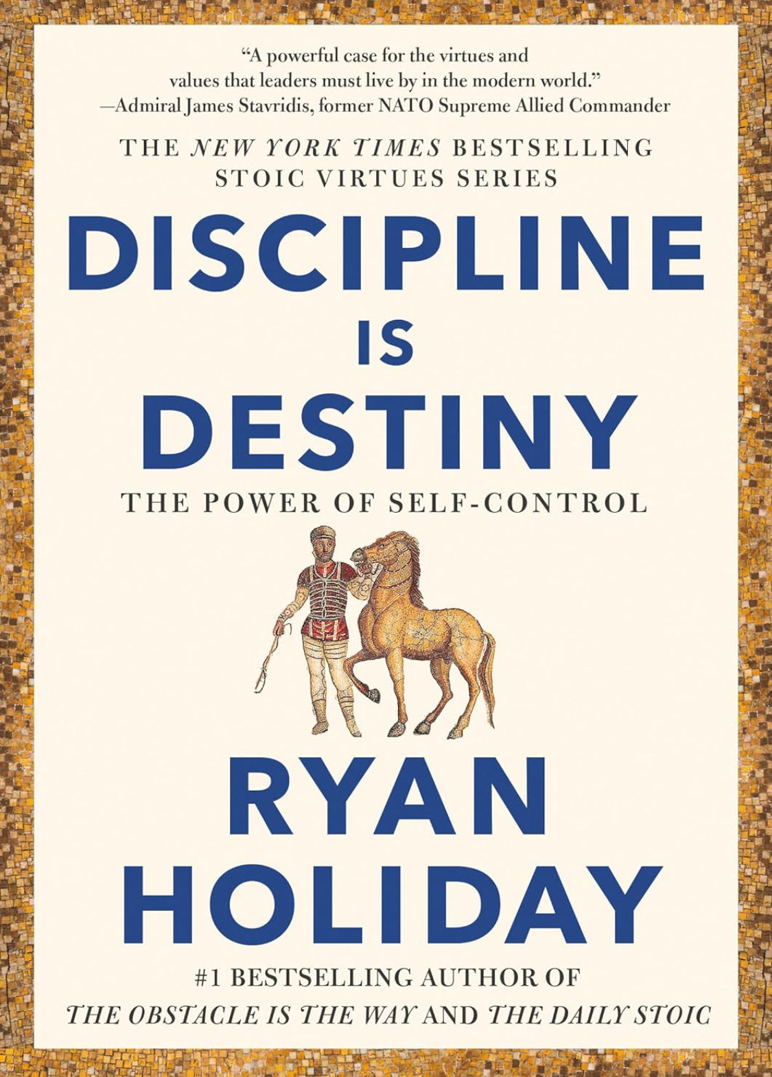 Discipline Is Destiny: The Power of Self-Control