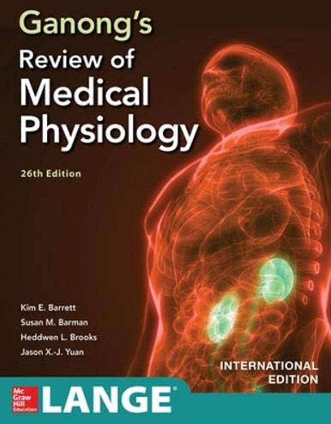 ISE Ganong's Review of Medical Physiology, Twenty sixth Edition