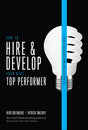 How to Hire and Develop Your Next Top Performer - ReadMoreDXB