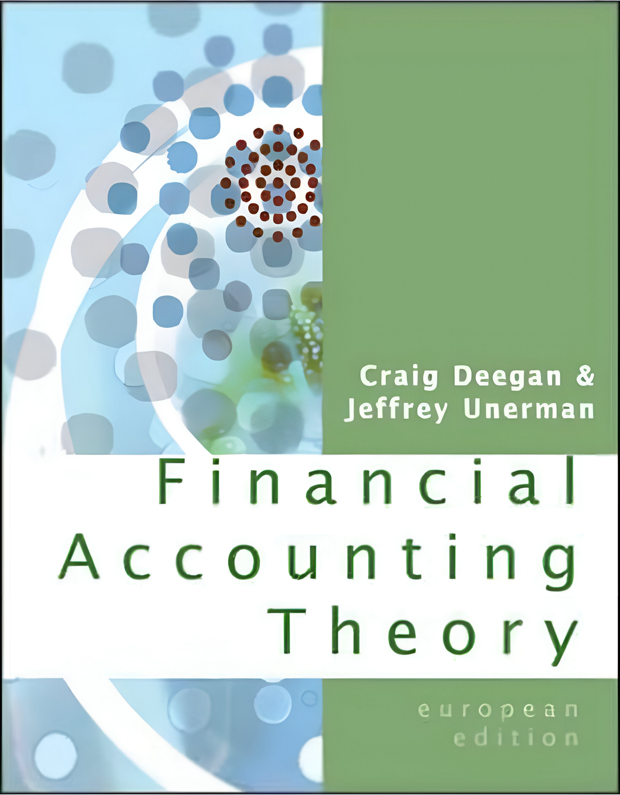 Financial Accounting Theory. Craig Deegan, Jeffrey Unerman