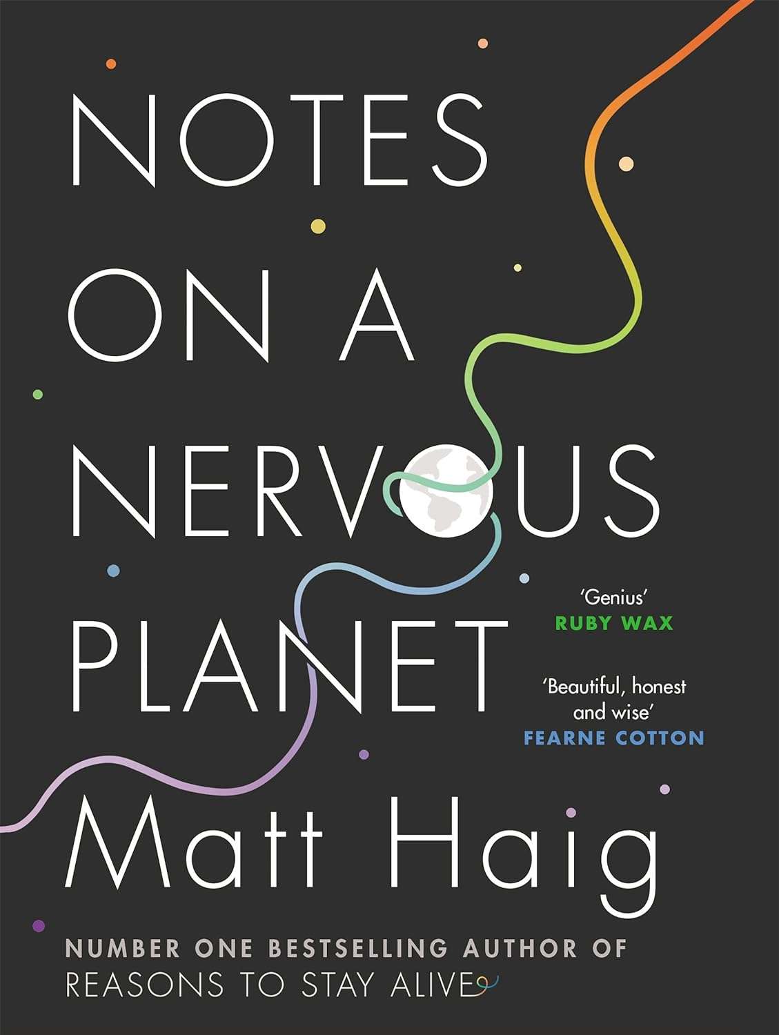 Notes on a Nervous Planet by Matt Haig (paperback)