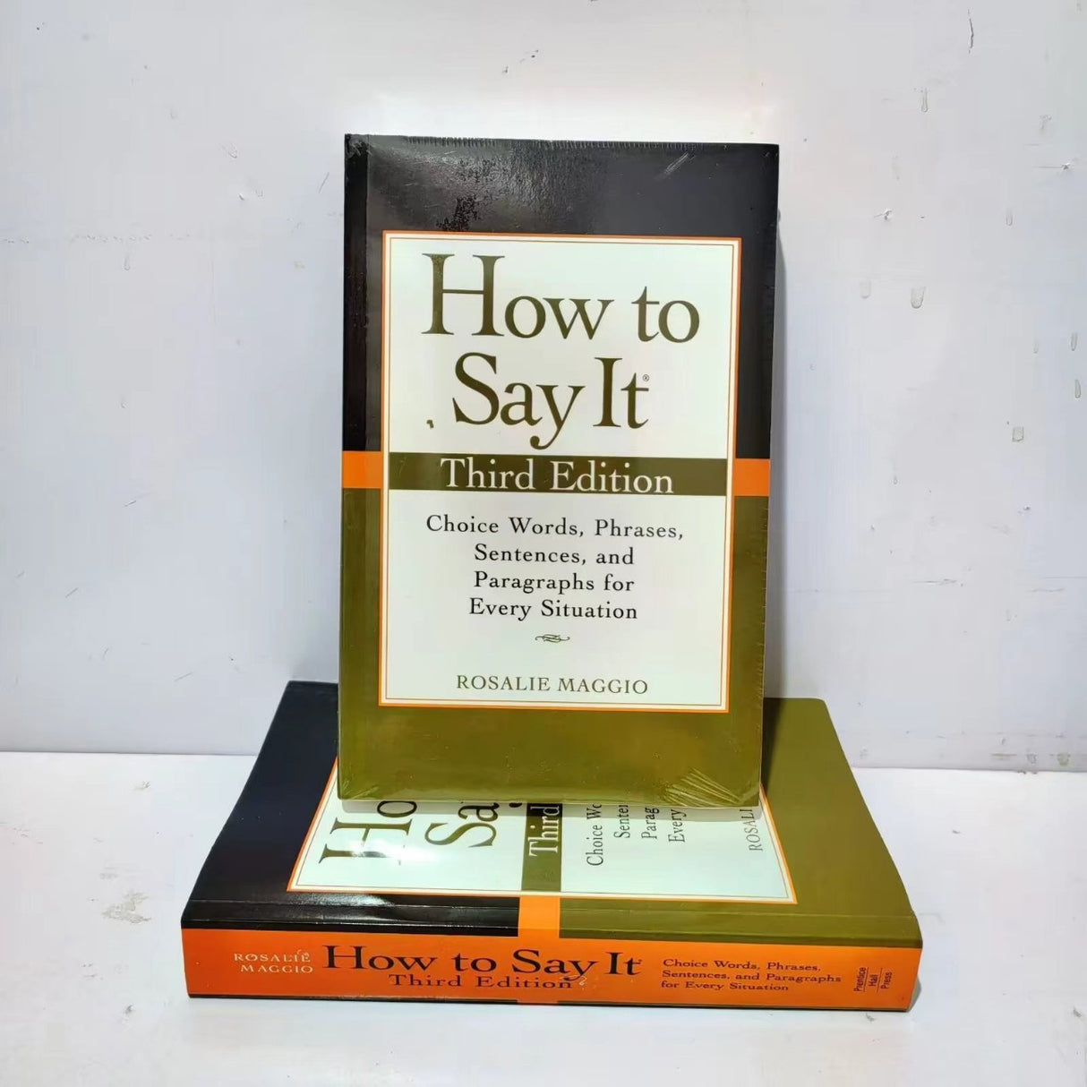 How to Say It: Choice Words, Phrases, Sentences, and Paragraph