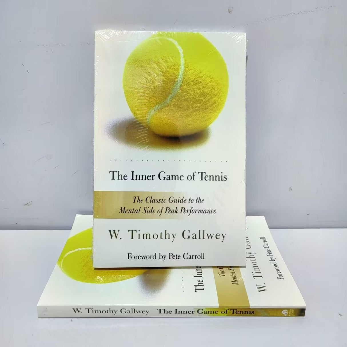 The Inner Game of Tennis: The Ultimate Guide to the Mental Side of Peak Performance