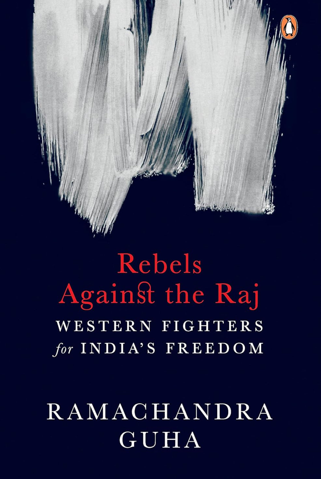 Rebels Against the Raj