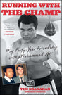Book cover of 'Running with the Champ' featuring a boxer and text about friendship with Muhammad Ali.