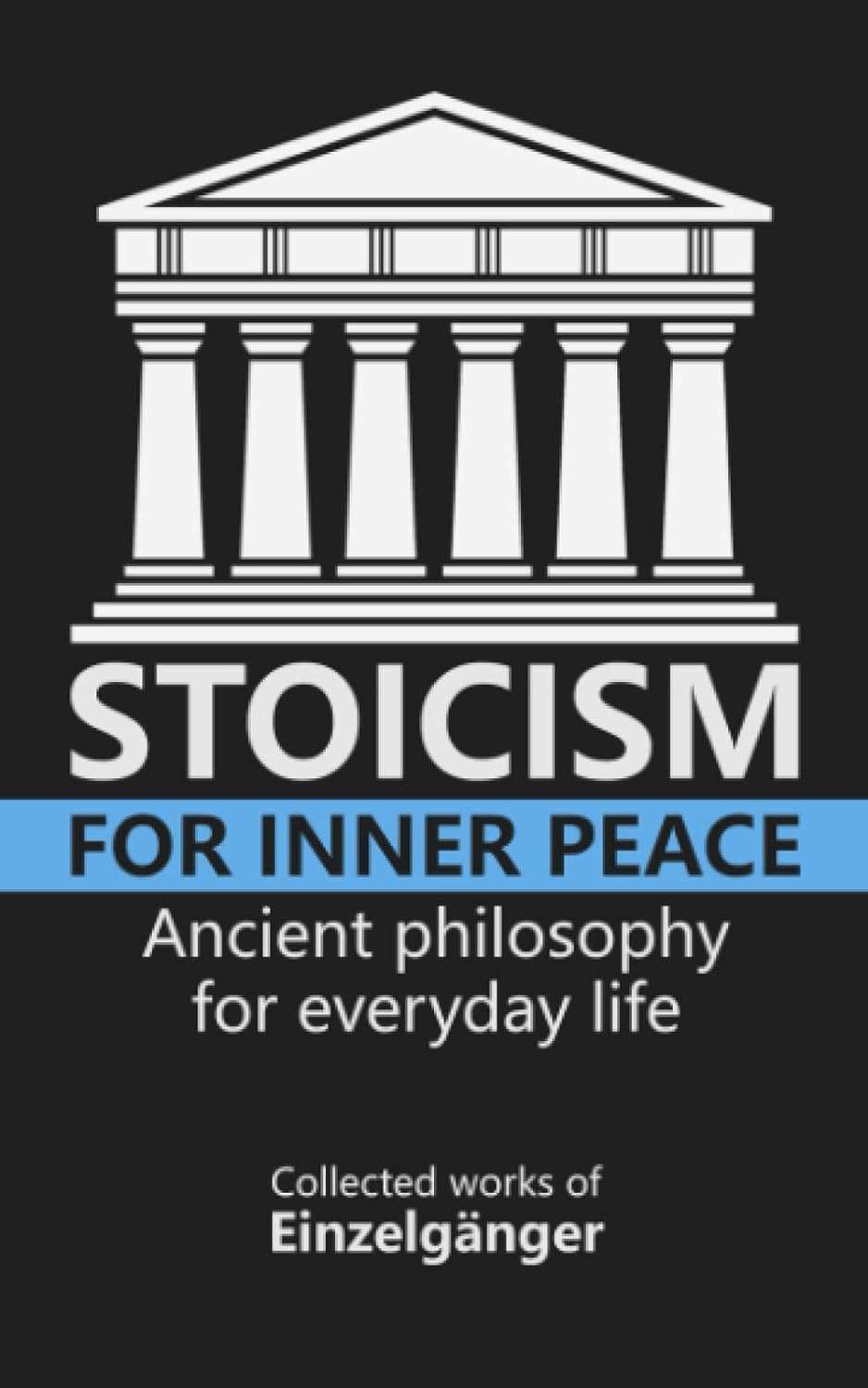 Stoicism for Inner Peace