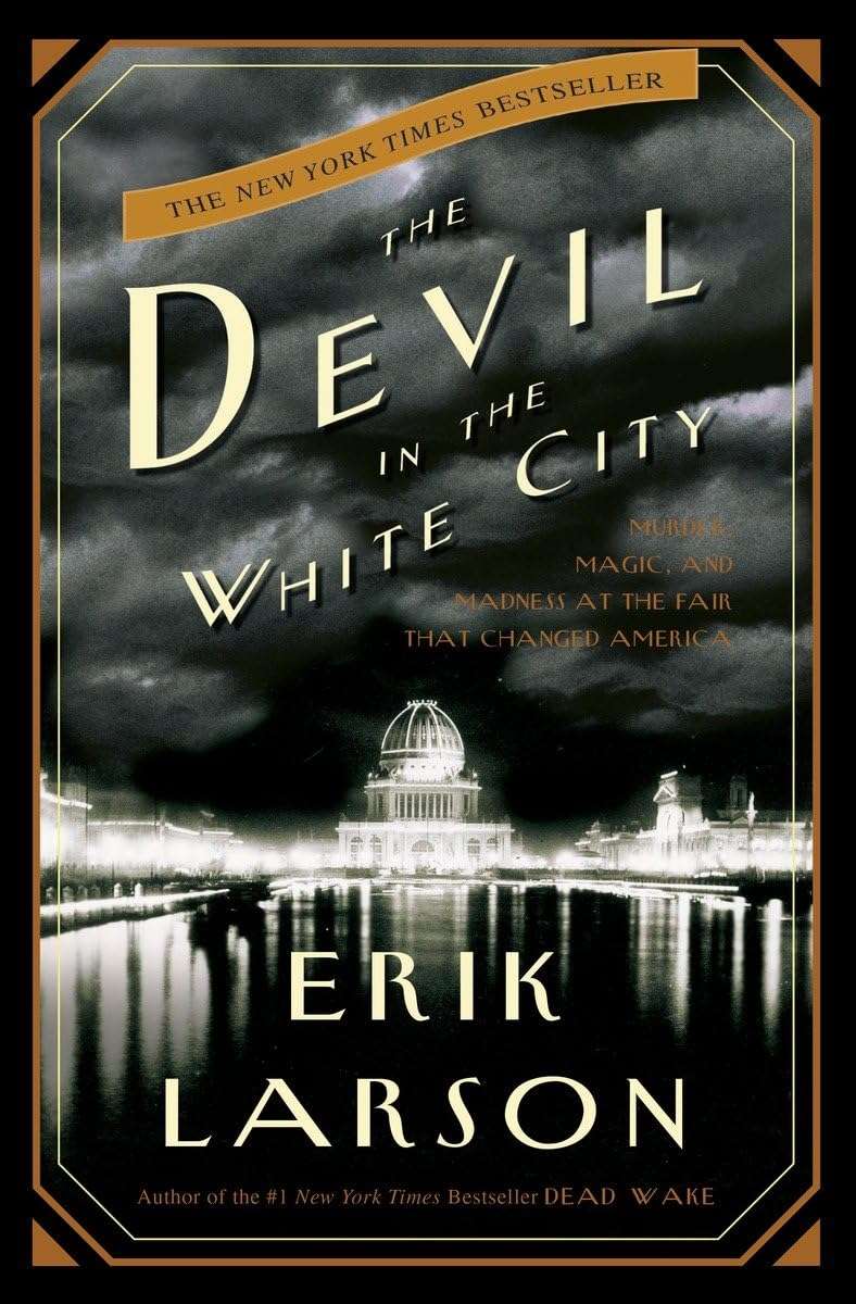 The Devil in the White City by Erik Larson (paperback)