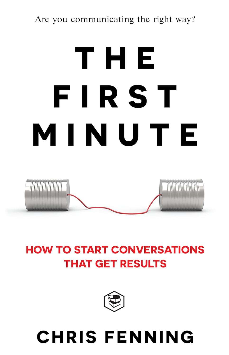 The First Minute by Chris Fenning (paperback)