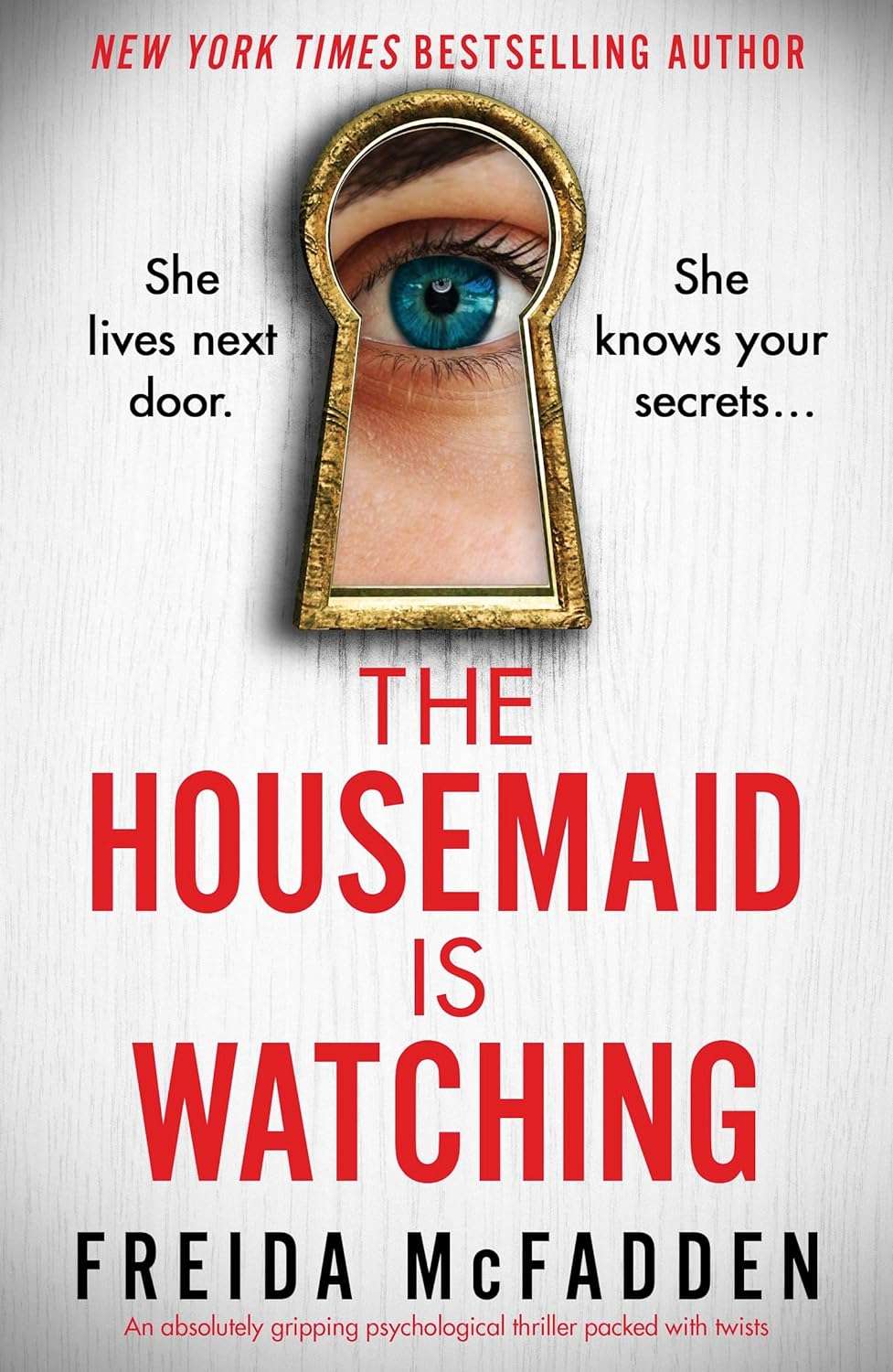 The Housemaid Is Watching by Freida McFadden (paperback)