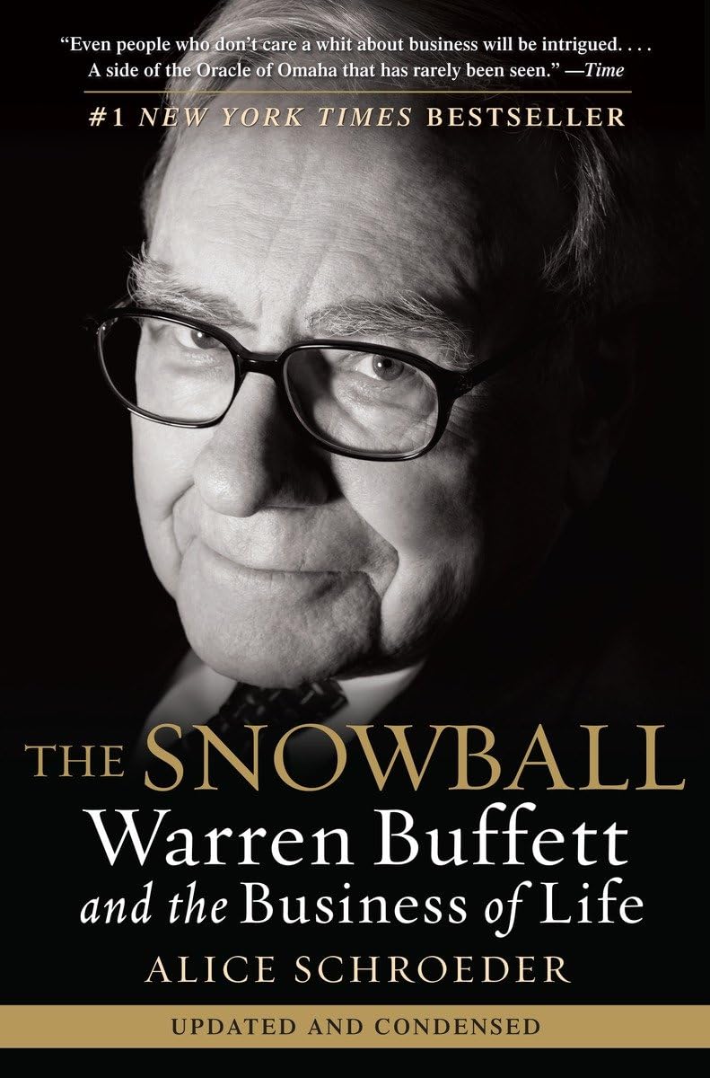 The Snowball Warren Buffett And The Business Of Life by Alice Schroeder - Paperback