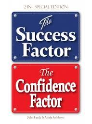 The Success Factor & The Confidence Factor