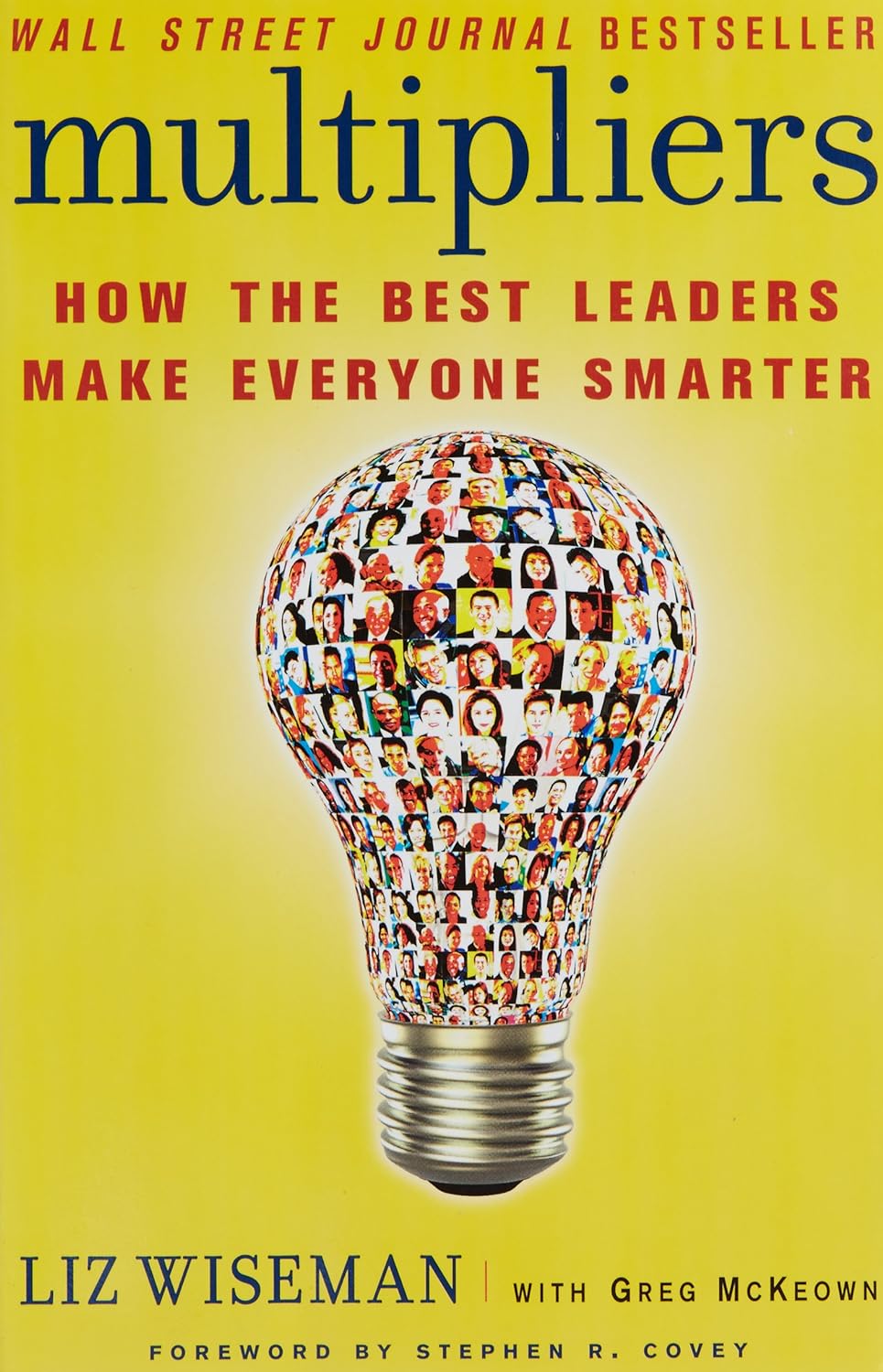 Multipliers: How the Best Leaders Make Everyone Smarter paperback